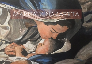 Izložba slika &quot;Marija iz Nazareta&quot;